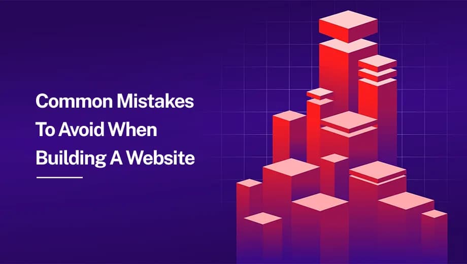 10 Common Mistakes to Avoid When Building a Website