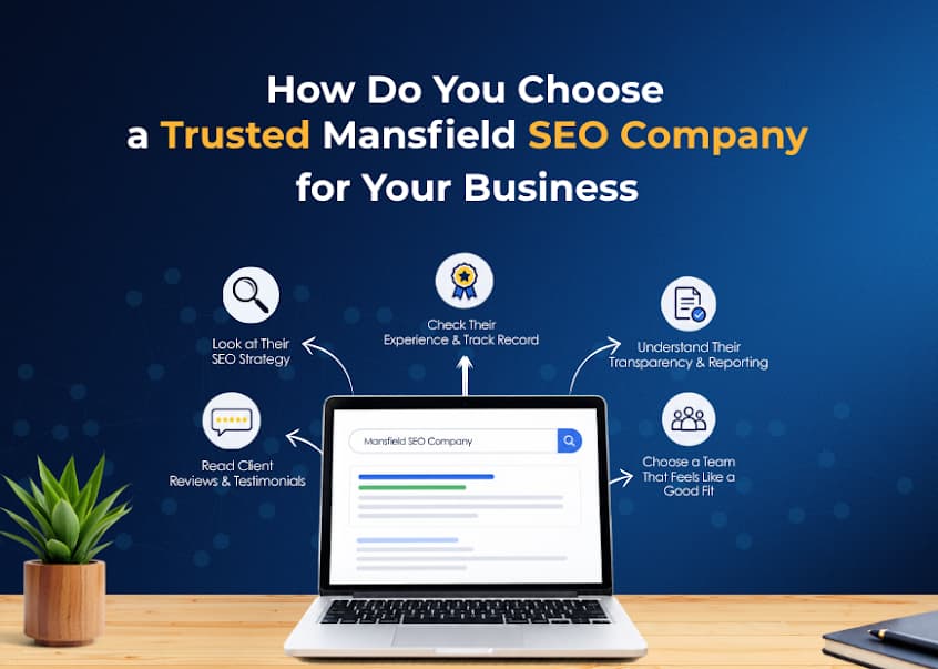 How Do You Choose a Trusted Mansfield SEO Company for Your Business