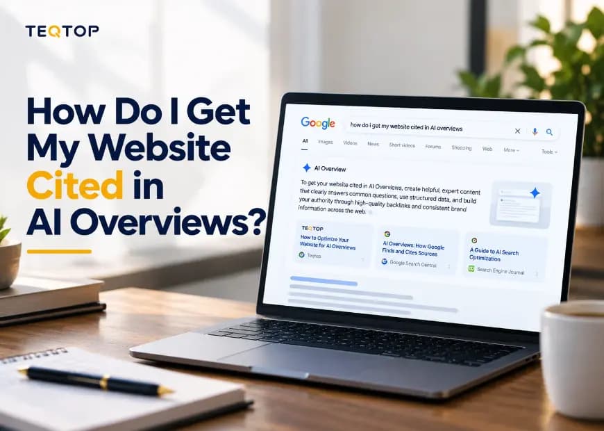 How Do I Get My Website Cited in AI Overviews