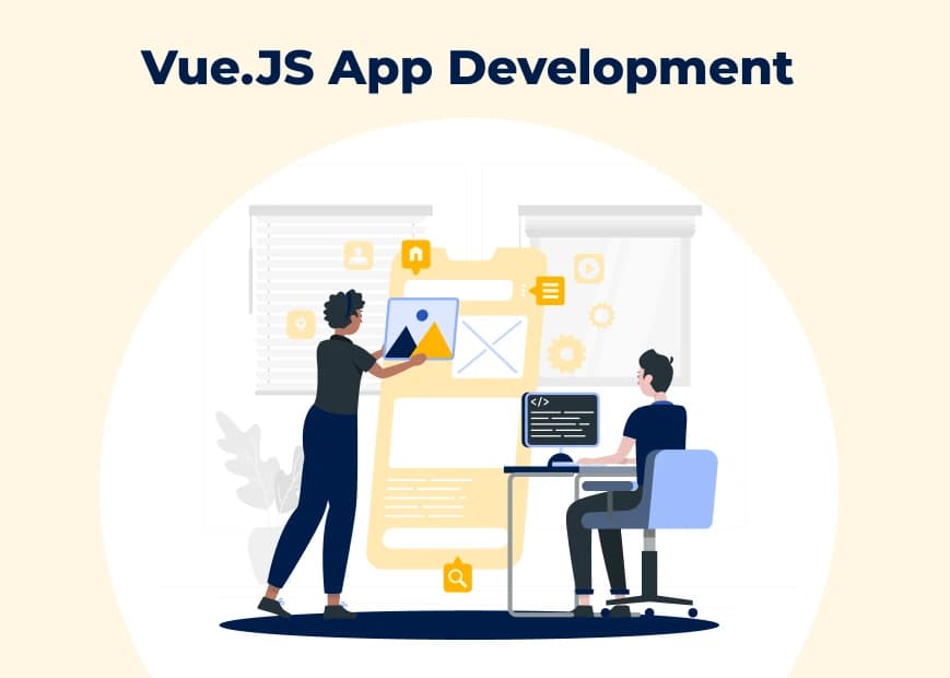 Learn these Top 10 Tips for Vue.JS App Development!