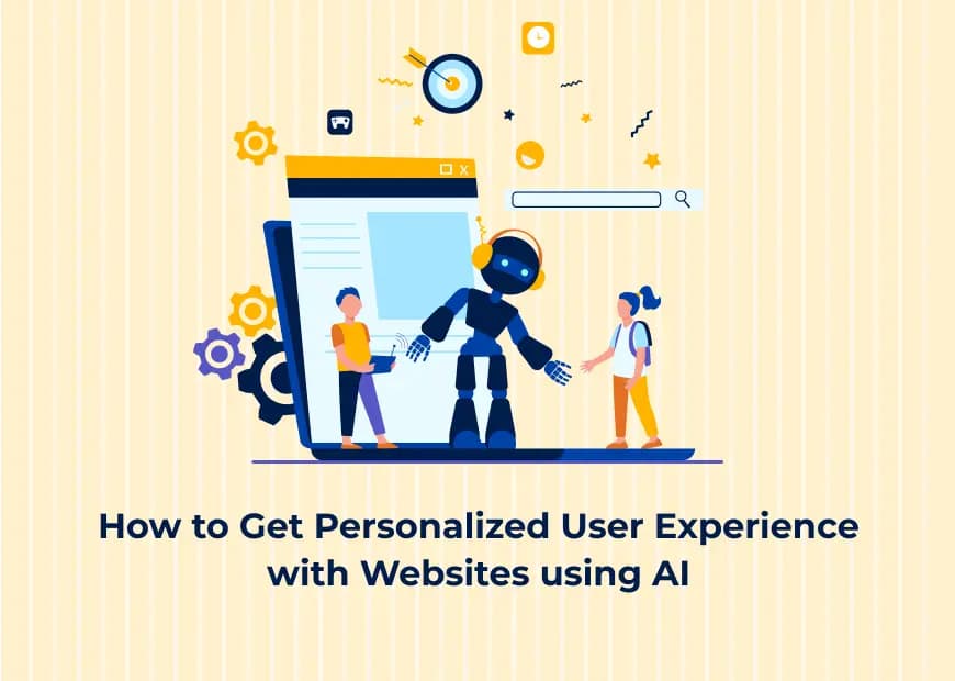 How to Get Personalized User Experience with Websites using AI